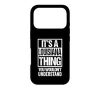It's A Louisiana Thing You Wouldn't Understand Baton Rouge Coque pour iPhone 17 Pro