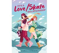 It's a Love/Skate Relationship: A Joyful Debut Sapphic YA Romcom Where Hockey and Figure Skating Rivals Become Lovers