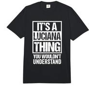 It's A Luciana Thing You Wouldn't Understand - First Name Comfort Colors Adult Heavyweight T-Shirt