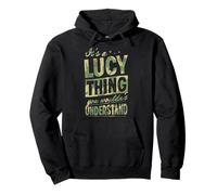 It's A Lucy Thing You Wouldn't Understand First Name Blague Sweat à Capuche