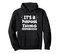 It's A Marsouin Thing You Wouldn't Understand Aninal Lovers Sweat à Capuche