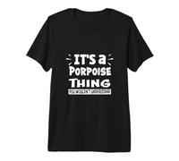 It's A Marsouin Thing You Wouldn't Understand Aninal Lovers T-Shirt Haut de Gamme