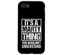 It's A Marty Thing You Wouldn't Understand First Name Coque pour iPhone SE (2020) / 7/8