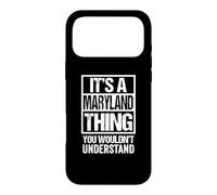 It's A Maryland Thing You Wouldn't Understand Annapolis Coque pour iPhone 17 Pro Max