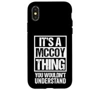 It's A McCoy Thing You Wouldn't Understand Surname Name Coque pour iPhone X/XS