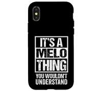 It's A Melo Thing You Wouldn't Understand Surname Name Coque pour iPhone X/XS