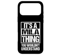 It's A Mila Thing You Wouldn't Understand Coque pour iPhone 17 Pro Max