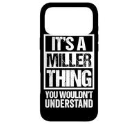 It's A Miller Thing - You Wouldn't Understand - Family Name Coque pour iPhone 17 Pro Max