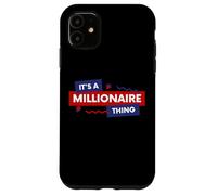 It's A Millionaire Thing Rich Person Entrepreneur Quote Coque pour iPhone 11