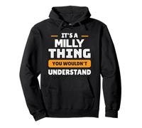 It's A Milly Thing You Wouldn't Understand Custom Sweat à Capuche
