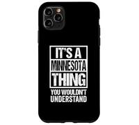 It's A Minnesota Thing You Wouldn't Understand Saint Paul Coque pour iPhone 11 Pro Max