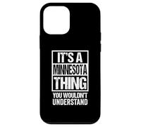 It's A Minnesota Thing You Wouldn't Understand Saint Paul Coque pour iPhone 12 Mini