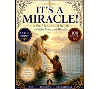 It's a Miracle! Word Search Puzzle Book: 100 Inspiring Large Print Puzzles Featuring Bible Verses, Biblical Miracles, Faith, Hope, Prayer, and God's Promises