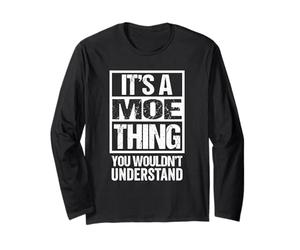 It's A Moe Thing You Wouldn't Understand First Name Manche Longue