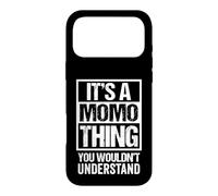It's A Momo Thing You Wouldn't Understand First Name Coque pour iPhone 17 Pro Max