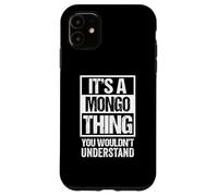 It's A Mongo Thing You Wouldn't Understand Bantu Congo DRC Coque pour iPhone 11
