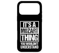 It's A Mozart Thing You Wouldn't Understand Family Name Coque pour iPhone 17 Pro Max