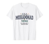 It's a Muhammad Thing You Wouldnt Understand Funny Name T-Shirt Graphique avec Valeur