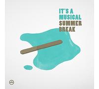 It's a Musical - Summer Break [Import]