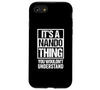 It's A Nando Thing You Wouldn't Understand First Name Coque pour iPhone SE (2020) / 7/8