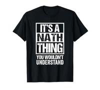 It's A Nath Thing You Wouldn't Understand Family Name T-Shirt