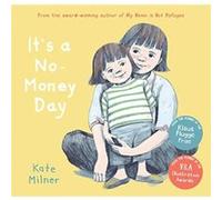 Its a NoMoney Day by Kate Milner Kate Milner (Auteur)