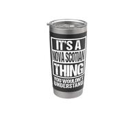 It's A Nova Scotian Thing You Wouldn't Understand Canada Gobelet isotherme en acier inoxydable double paroi