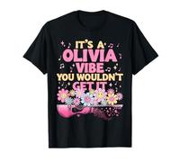 It's A Olivia Vibe You Wouldn't Get It Groovy Femmes Hommes Enfants T-Shirt