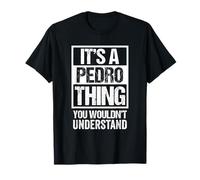 It's A Pedro Thing You Wouldn't Understand T-Shirt