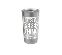 It's A Perez Thing You Wouldn't Understand Family Name Gobelet isotherme en acier inoxydable double paroi