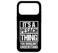 It's A Pesach Thing You Wouldn't Understand - Jew Jewish Coque pour iPhone 17 Pro Max