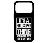 It's A Philosophy Thing You Wouldn't Understand Philosopher Coque pour iPhone 17 Pro