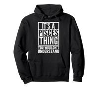It's A Poissons Thing You Wouldn't Understand - Drôle de Dicton Sweat à Capuche
