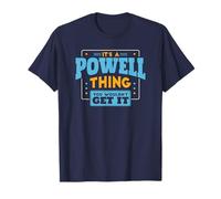 It's a Powell Thing, You Wouldn't Get It Powell Nom de famille T-Shirt