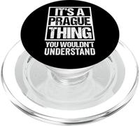 It's A Prague Thing You Wouldn't Understand Czech Republic PopSockets PopGrip pour MagSafe