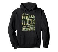 It's A Rebecca Thing You Wouldn't Understand First Name Blague Sweat à Capuche