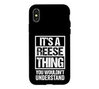 It's A Reese Thing You Wouldn't Understand Surname Name Coque pour iPhone X/XS