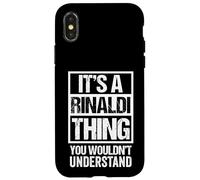It's A Rinaldi Thing You Wouldn't Understand - Family Name Coque pour iPhone X/XS