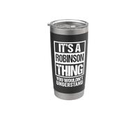 It's A Robinson Thing You Wouldn't Understand Gobelet isotherme en acier inoxydable double paroi