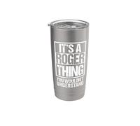 It's A Roger Thing You Wouldn't Understand - First Name Gobelet isotherme en acier inoxydable double paroi