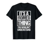It's A Romeo Thing You Wouldn't Understand First Name T-Shirt