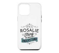 It's A Rosalie Thing You Wouldn't Understand Funny Rosalie Coque pour iPhone 12 Pro Max