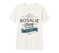 It's A Rosalie Thing You Wouldn't Understand Funny Rosalie T-Shirt Haut de Gamme