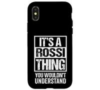 It's A Rossi Thing You Wouldn't Understand Surname Name Coque pour iPhone X/XS