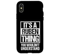 It's A Ruben Thing You Wouldn't Understand - First Name Coque pour iPhone X/XS