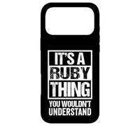 It's A Ruby Thing You Wouldn't Understand - First Name Coque pour iPhone 17 Pro Max