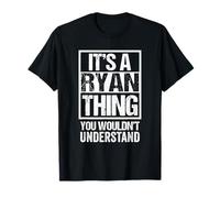 It's A Ryan Thing You Wouldn't Understand T-Shirt
