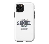 It's a Samuel Thing You Wouldnt Understand Funny Name Coque pour iPhone 11 Pro