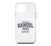 It's a Samuel Thing You Wouldnt Understand Funny Name Coque pour iPhone 12 Mini