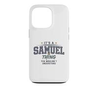 It's a Samuel Thing You Wouldnt Understand Funny Name Coque pour iPhone 13 Pro